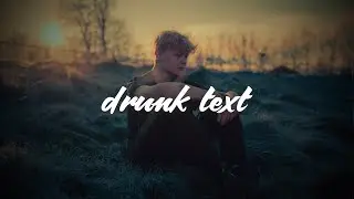 Henry Moodie - drunk text (Lyrics)
