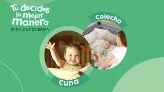 Tu decides la mejor manera para que duerma