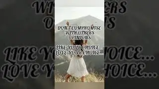 Love your choice..Like your choice |#shorts #motivation #whatsappstatus #whatsapp  #ytshorts #love