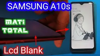 Samsung A10s Mati total || Lcd Blank