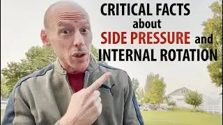 Side Pressure | Critical Facts About Side Pressure and Internal Rotation