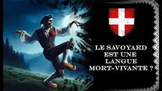 le savoyard est une langue mort vivante [podcast] actualité de la langue arpitane episode 1