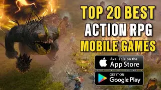 TOP 20 BEST Action RPG (ARPG) Games in 2025 For Android-iOS