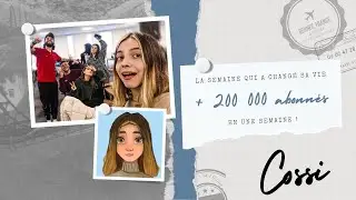 COSSI : La semaine qui a changé sa vie !