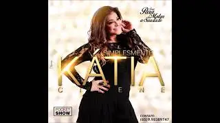 Tá contar em forma de canções...Kátia Cilene sucesso