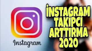 İNSTAGRAM TAKİPÇİ HİLESİ 2020 - İNSTAGRAM TAKİPÇİ ARTTIRMA 2020