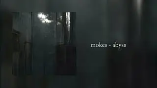 mokes - abyss