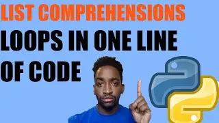 Python List Comprehensions Tutorial | Write loops in one line of code!