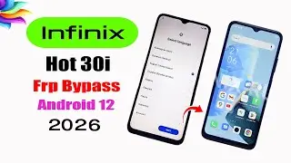 Infinix Hot 30i FRP Bypass 2026✅ Android 12 Without Pc✅ Infinix (X669c) Unlock/Google Account Bypass