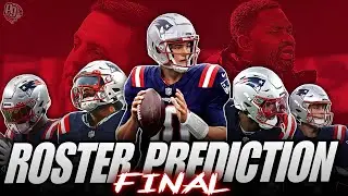 New England Patriots FINAL 53 Man Roster Prediction | SURPRISE CUTS