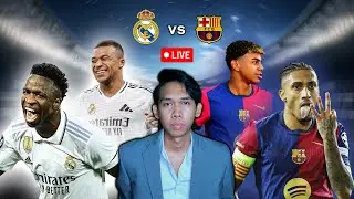 LIVE REACTION - Real Madrid vs Barcelona (La Liga)