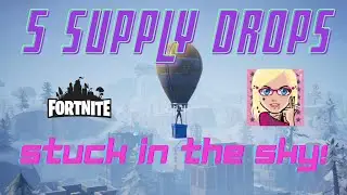 5 Supply Drops Stuck In The Sky **Glitch FAIL**