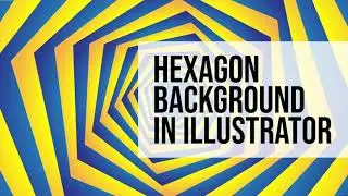How to Create Hexagon Background in Illustrator (Illustrator tutorial)