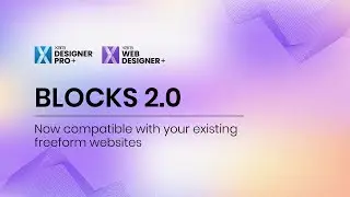 Blocks 2.0: Bringing Professional Layouts & Tools to Your Existing Freeform Websites