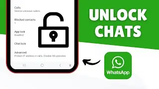 How to Unlock WhatsApp Chats