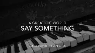 Say Something (Cello Cover)