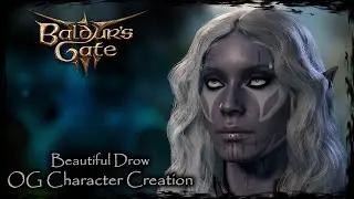 BALDUR'S GATE 3 || Beautiful Drow [Original Character 