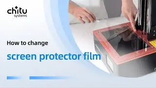 Chitu systems screen protector film 2.0 installation guide for resin printers.