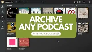 Audiobookshelf - Archive any podcast