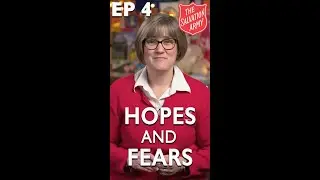 Hopes and Fears Episode 4 | The Salvation Army
