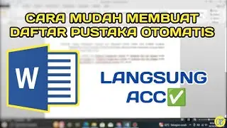 CARA MUDAH MEMBUAT DAFTAR PUSTAKA OTOMATIS DI MICROSOFT WORD