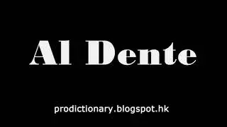 How to Pronounce Al Dente｜Pro Dictionary