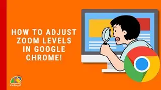 How to adjust zoom levels in Google Chrome