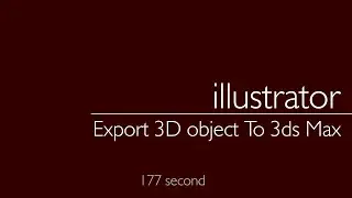 Illustrator & 3ds Max: Export 3D object to 3ds Max
