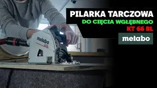 Pilarka tarczowa do cięcia wgłębnego - Metabo KT 66 BL #metabopolska