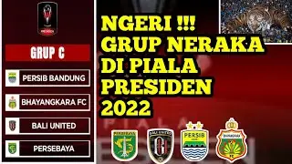 Live Jadwal Pertandingan Piala Presiden 2022-Grup C |Persib-Bali Persib-Persebaya