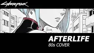 Cyberpunk 2077: Phantom Liberty - Afterlife (80s Cover)