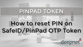 How to reset PIN on SafeID PinPad OTP token