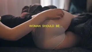 Woman should be... (directed by Elena Kuzovleva 2023)