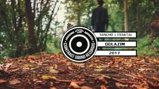 SANCHO x FRAKTAL - ODLAZIM [Prod. by AzrymBeatz] 2017
