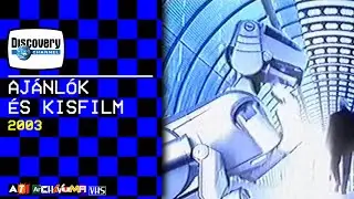 Discovery Channel - ajánlók és kisfilm - 2003