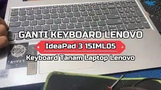 ganti keyboard laptop lenovo ideapad 3 15IML05