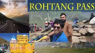 Manali EP04: Manali to Rohtang Pass by Road - India's Most Beautiful Highway Trip
