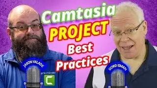 How to Manage Camtasia Projects – Best Practices!