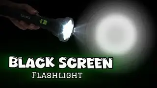 Black screen flashlight 🔦 