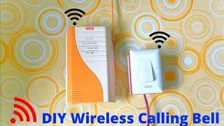 DIY Wireless Calling Bell | How to convert Normal Calling Bell to Wireless Calling Bell
