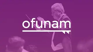 OFUNAM | Segunda temporada 2024 | Programa 7 Foco Austria
