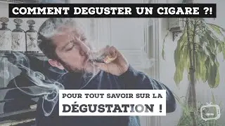 Déguster un cigare !