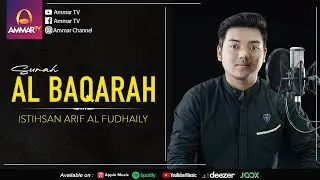 SURAT AL BAQARAH [FULL] || Al Hafiz Istihsan Arif Al Fudhaily