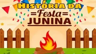 Festa Junina  / História da festa junina