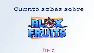 🤔 CUANTO SABES SOBRE BLOX FRUITS!?!? 🤨
