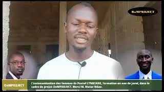 Projet OnMPROJECT autonomisation des femmes département de kaolack.  PASTEF LYNDIANE  08/07/2023.