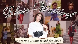 Fall 2023 trends as told by Blair Waldorf🗽🎀🍂