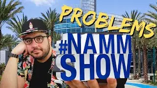 The problem with the NAMM show...