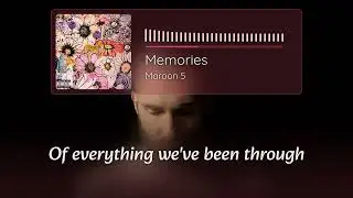 Maroon 5 - Memories | Lyrics 4K