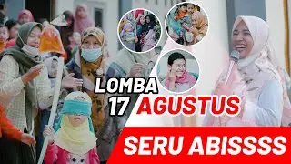 LOMBA 17 AGUSTUS - SERUUU ABISSSS